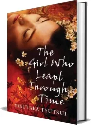 The Girl who Leapt Through Time download free [PDF and Ebook] by Yasutaka Tsutsui year 2012