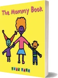 The Mommy Book download free [PDF and Ebook] by Todd Parr year 2012