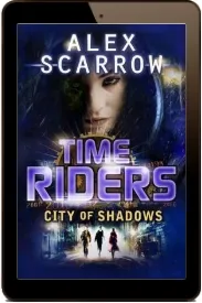 Timeriders: City of Shadows (Book 6) download free [PDF and Ebook] by Alex Scarrow year 2012