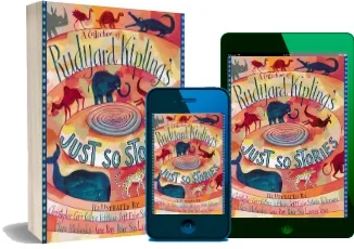 A Collection of Rudyard Kipling'S Just so Stories download free [PDF and Ebook] by Rudyard Kipling year 2012