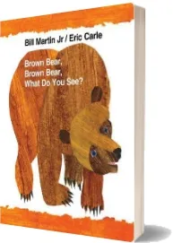 Brown Bear, Brown Bear, What do you see? download free [PDF and Ebook] by Bill Martin year 2012