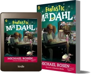 Fantastic mr Dahl download free [PDF and Ebook] by Michael Rosen year 2012