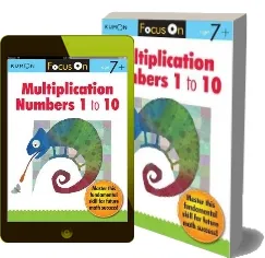 Focus on Multiplication: Numbers 1-10 download free [PDF and Ebook] by Kumon Publishing year 2012
