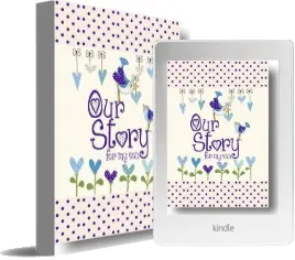 Our Story, for my son download free [PDF and Ebook] by From You To Me year 2012