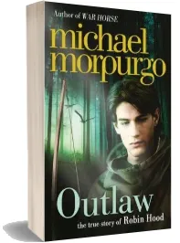Outlaw: The Story of Robin Hood download free [PDF and Ebook] by Michael Morpurgo year 2012