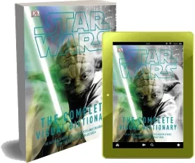 Star Wars the Complete Visual Dictionary download free [PDF and Ebook] by Dk year 2012