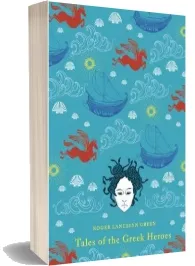 Tales of the Greek Heroes download free [PDF and Ebook] by Roger Lancelyn Green year 2012