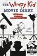 PDF The Wimpy kid Movie Diary: How Greg Heffley Went Hollywood by Jeff Kinney
