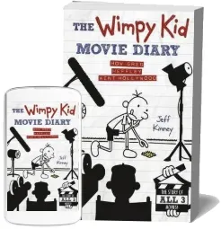The Wimpy kid Movie Diary: How Greg Heffley Went Hollywood download free [PDF and Ebook] by Jeff Kinney year 2012