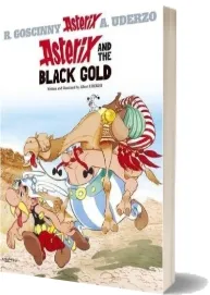 Asterix: Asterix and the Black Gold: Album 26 download free [PDF and Ebook] by Albert Uderzo year 2012