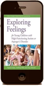 Exploring Feelings for Young Children With High-Functioning Autism or Asperger'S Disorder: The Stamp Treatment Manual download free [PDF and Ebook] by Tony Attwood year 2012