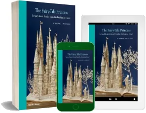 The Fairytale Princess: Seven Classic Stories From the Enchanted Forest download free [PDF and Ebook] by Wendy Jones year 2012