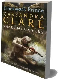 The Infernal Devices 2: Clockwork Prince download free [PDF and Ebook] by Cassandra Clare year 2012