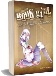 Book Girl and the Wayfarer'S Lamentation (Light Novel) download free [PDF and Ebook] by Mizuki Nomura year 2012