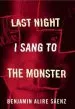 PDF Last Night i Sang to the Monster by Benjamin Alire Saenz