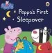 PDF Peppa Pig: Peppa'S First Sleepover by Ladybird