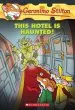 PDF This Hotel is Haunted! (Geronimo Stilton #50) by Geronimo Stilton