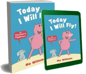 Today i Will fly! download free [PDF and Ebook] by Mo Willems year 2012