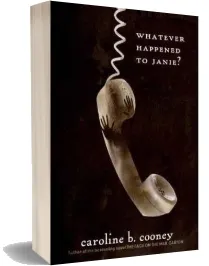 Whatever Happened to Janie? download free [PDF and Ebook] by Caroline B. Cooney year 2012