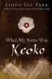PDF When my Name was Keoko by Mrs Linda Sue Park