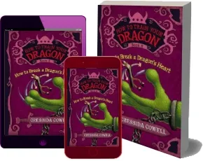 How to Train Your Dragon: How to Break a Dragon'S Heart download free [PDF and Ebook] by Cressida Cowell year 2012