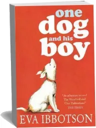 One dog and his boy download free [PDF and Ebook] by Eva Ibbotson year 2012