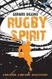 PDF Rugby Spirit: A new School, a new Sport, an old Mystery... by Gerard Siggins