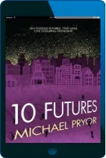 10 Futures download free [PDF and Ebook] by Michael Pryor year 2012