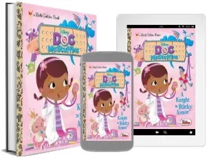 A Knight in Sticky Armor (Disney Junior: Doc Mcstuffins) download free [PDF and Ebook] by Andrea Posner Sanchez year 2012