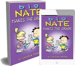 Big Nate Makes the Grade download free [PDF and Ebook] by Lincoln Peirce year 2012