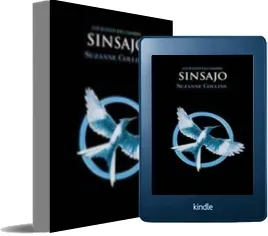 Los Juegos del Hambre (Vol.3) Sinsajo download free [PDF and Ebook] by Suzanne Collins year 2012