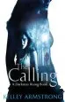 PDF The Calling: Number 2 in Series by Kelley Armstrong
