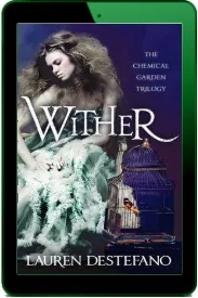 Wither download free [PDF and Ebook] by Lauren Destefano year 2012