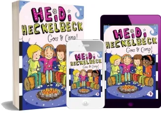 Heidi Heckelbeck Goes to Camp! download free [PDF and Ebook] by Wanda Coven year 2013
