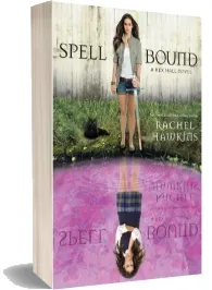 Spell Bound download free [PDF and Ebook] by Rachel Hawkins year 2013
