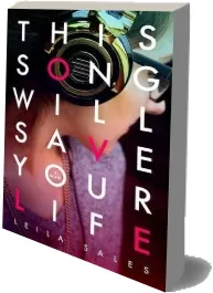 This Song Will Save Your Life download free [PDF and Ebook] by Leila Sales year 2013