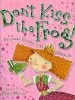 PDF Don'T Kiss the Frog!: Princess Stories With Attitude by Fiona Waters