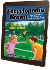 Encyclopedia Brown and the Case of the Soccer Scheme download free [PDF and Ebook] by Donald J Sobol year 2013