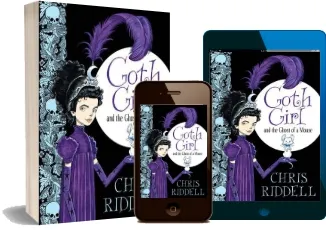 Goth Girl: And the Ghost of a Mouse download free [PDF and Ebook] by Chris Riddell year 2013