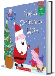 Peppa'S Christmas Wish (Peppa Pig) download free [PDF and Ebook] by Scholastic year 2013