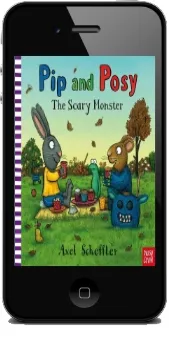 Pip and Posy: The Scary Monster download free [PDF and Ebook] by Nosy Crow year 2013
