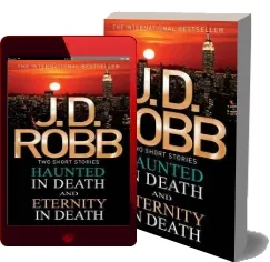 Haunted in Death/Eternity in Death download free [PDF and Ebook] by J. D. Robb year 2013