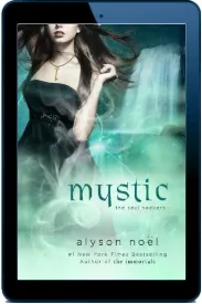 Mystic download free [PDF and Ebook] by Alyson Noel year 2013