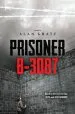 PDF Prisoner B-3087 by Jack Gruener