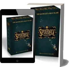 The Spiderwick Chronicles: The Complete Series download free [PDF and Ebook] by Tony Diterlizzi year 2013