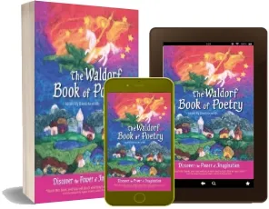The Waldorf Book of Poetry: Discover the Power of Imagination download free [PDF and Ebook] by David Kennedy year 2013