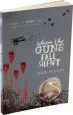 PDF When the Guns Fall Silent by James Riordan