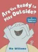 PDF Are you Ready to Play Outside? by Mo Willems
