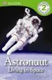 PDF Dk Readers l2: Astronaut: Living in Space by Kate Hayden