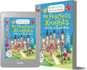 My Fearless Knight Activity and Sticker Book download free [PDF and Ebook] by Bloomsbury year 2013